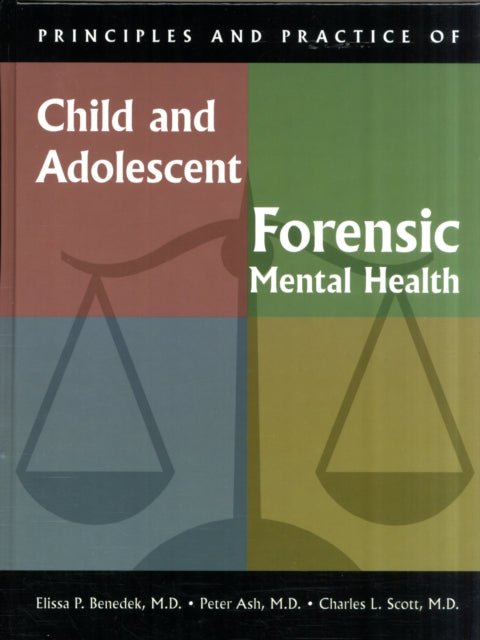 Book cover of: Principles and Practice of Child and Adolescent Forensic Mental Health
