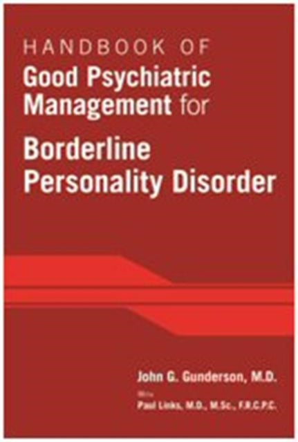 Book cover of: Handbook of Good Psychiatric Management for Borderline Personality Disorder