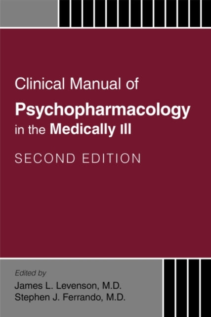 Book cover of: Clinical Manual of Psychopharmacology in the Medically Ill. By: James L. Levenson