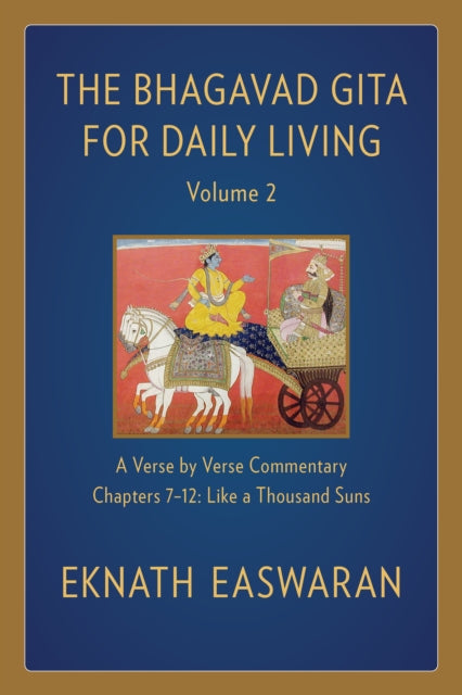 Book cover of: Bhagavad Gita for Daily Living, Volume 2. By: Eknath Easwaran