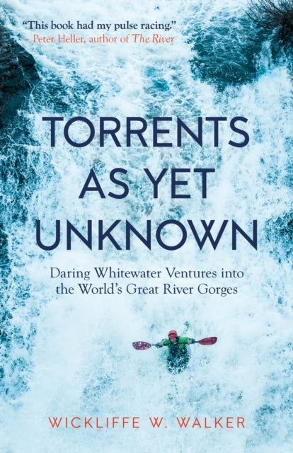 Book cover of: Torrents As Yet Unknown. By: W. Wickliffe Walker