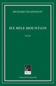 Book cover of: Six Mile Mountain. By: Richard Tillinghast
