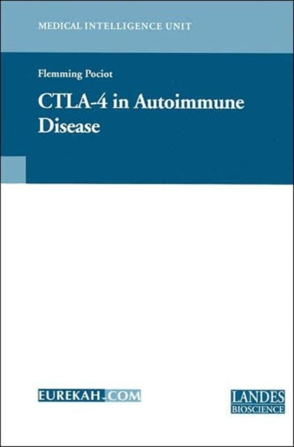 Book cover of: CTLA-4 in Autoimmune Disease. By: Flemming Pociot
