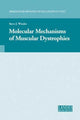 Book cover of: Molecular Mechanisms of Muscular Dystrophies