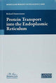 Book cover of: Protein Transport into the Endoplasmic Reticulum. By: Zimmermann, Richard Ph. D.