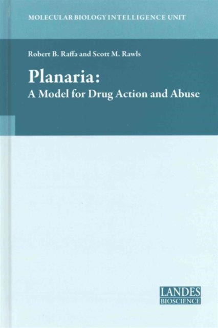 Book cover of: Planaria: A Model for Drug Action and Abuse