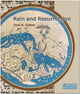 Book cover of: Rain and Resurrection How the Talmud and Science Read the World. By: Irun R. Cohen