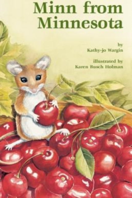 Book cover of: Minn from Minnesota. By: Kathy-Jo Wargin