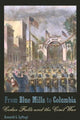 Book cover of: From Blue Mills to Columbia. By: Kenneth L. Lyftogt