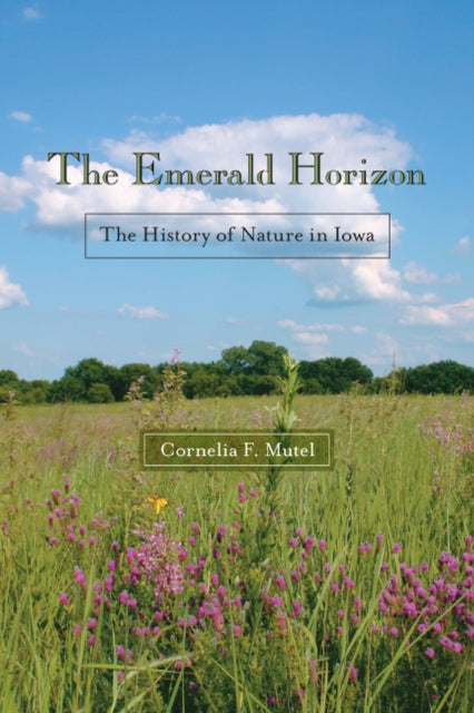 Book cover of: Emerald Horizon. By: Cornelia F. Mutel, Cornelia Fleischer Mutel