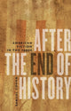 Book cover of: After the End of History. By: Samuel S. Cohen