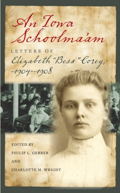 Book cover of: Iowa Schoolma’Am. By: Elizabeth Corey