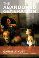 Book cover of: Abandoned Generation. By: Gabriele Kuby