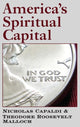 Book cover of: America`s Spiritual Capital. By: Nicholas Capaldi