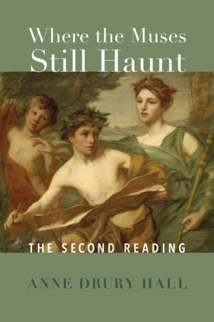 Book cover of: Where the Muses Still Haunt – The Second Reading. By: Hall Drury Anne