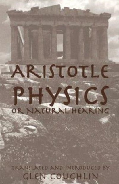 Book cover of: Physics Or Natural Hearing