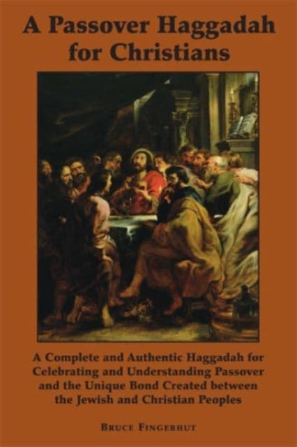 Book cover of: Passover Haggadah for Christians. By: Bruce Fingerhut