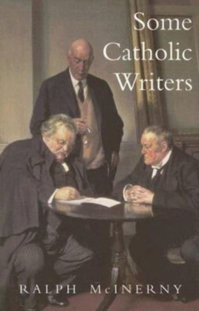 Book cover of: Some Catholic Writers. By: Ralph M McInerny