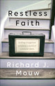 Book cover of: Restless Faith. By: Richard J. Mouw