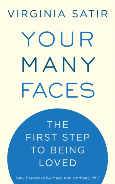 Book cover of: Your Many Faces. By: Virginia Satir