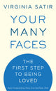 Book cover of: Your Many Faces. By: Virginia Satir