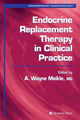 Book cover of: Endocrine Replacement Therapy in Clinical Practice. By: A. Wayne Meikle