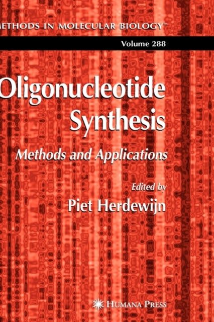 Book cover of: Oligonucleotide Synthesis. By: Piet Herdewijn