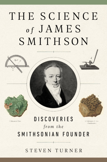 Book cover of: Science of James Smithson. By: Steven Turner