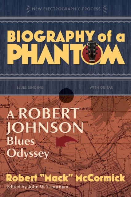 Book cover of: Biography of a Phantom. By: Robert Mack McCormick