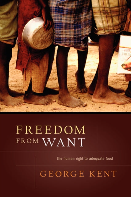 Book cover of: Freedom from Want. By: George, Kent