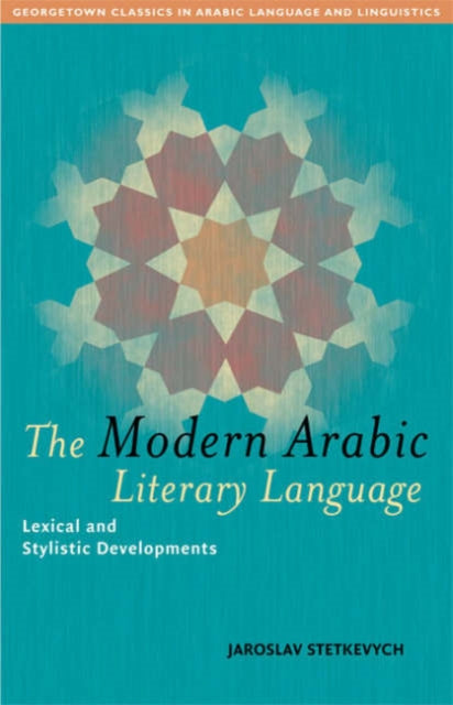 Book cover of: Modern Arabic Literary Language. By: Jaroslav Stetkevych