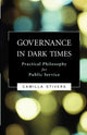 Book cover of: Governance in Dark Times. By: Camilla Stivers