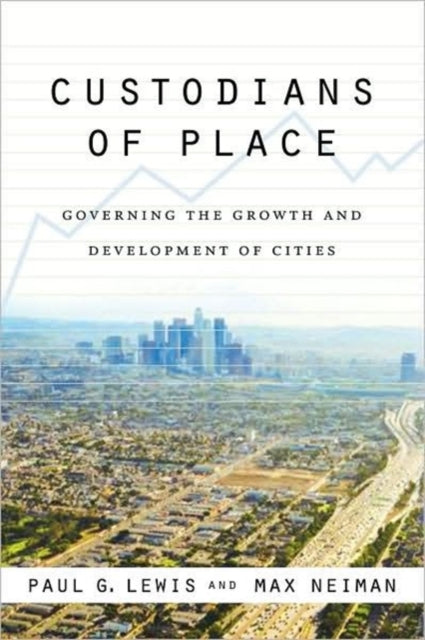 Book cover of: Custodians of Place. By: Paul George Lewis