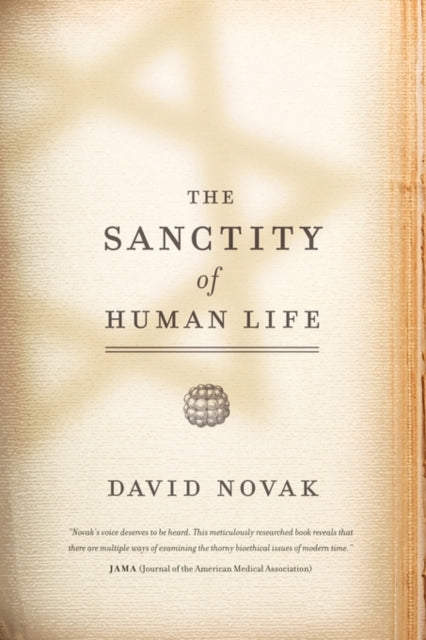 Book cover of: Sanctity of Human Life. By: David Novak