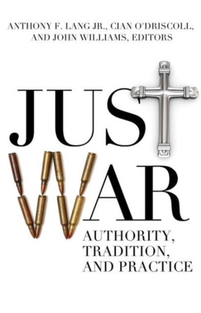 Book cover of: Just War. By: Anthony F. Lang