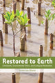 Book cover of: Restored to Earth. By: Gretel Van Wieren