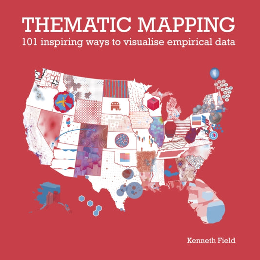 Book cover of: Thematic Mapping. By: Field, Kenneth