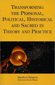 Book cover of: Transforming the Personal, Political, Historical and Sacred in Theory and Practice. By: Manfred Halpern