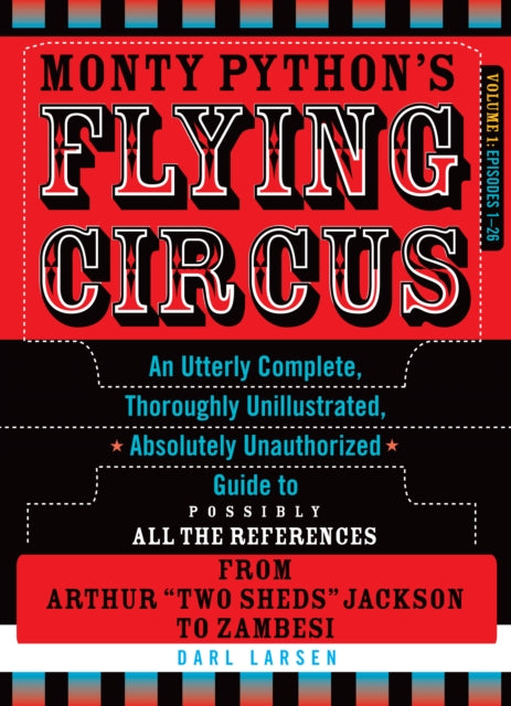 Book cover of: Monty Python's Flying Circus, Episodes 1–26. By: Darl Larsen