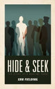 Book cover of: Hide & Seek. By: Xan Fielding