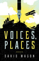 Book cover of: Voices, Places. By: Mason, David