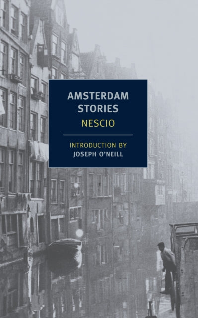 Book cover of: Amsterdam Stories. By: Nescio