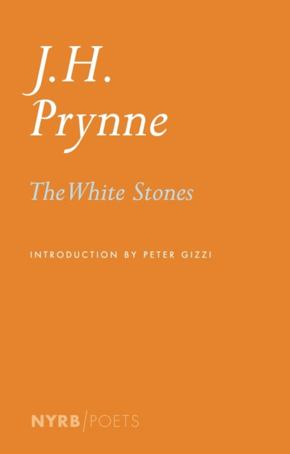 Book cover of: White Stones. By: J. H. Prynne