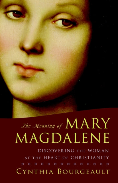 Book cover of: Meaning of Mary Magdalene