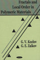 Book cover of: Fractals & Local Order in Polymeric Materials