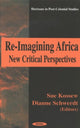 Book cover of: Re-Imagining Africa. By: W. A.) African Studies Association of Australasia and the Pacific. Conference (1999 : Perth