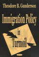 Book cover of: Immigration Policy in Turmoil