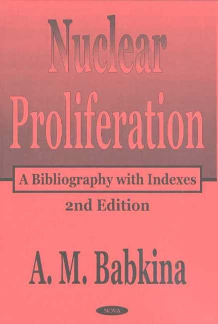 Book cover of: Nuclear Proliferation. By: A. M. Babkina