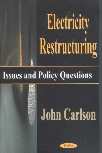 Book cover of: Electricity Restructuring. By: John Carlson