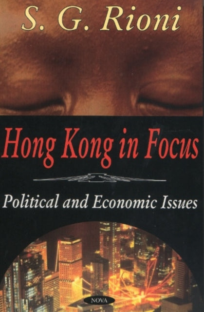 Book cover of: Hong Kong in Focus. By: S. G. Rioni